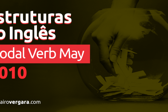 Estruturas do Inglês #010: Modal Verb May