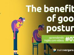 Aprendendo Inglês Com Vídeos #70: The Benefits of Good Posture