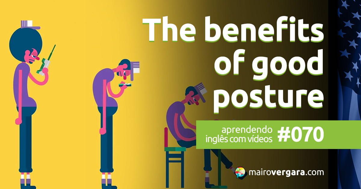 Benefits of Good Posture
